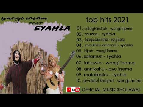 kumpulan sholawat terbaru 2021 wangi inema feat syahla.