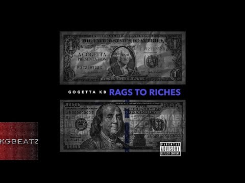 GoGettaKb - Rags To Riches [Prod. By HollywoodBeats] [New 2018]