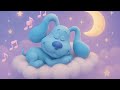 Sweet Dreams With Blue Blues Clues Sleep Music For Children