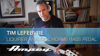 Video thumbnail for Ampeg Liquifier Analog Chorus Pedal  | Tim Lefebvre by Ampeg