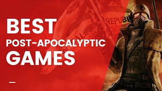 10 Best POST-APOCALYPTIC Games You Should Play