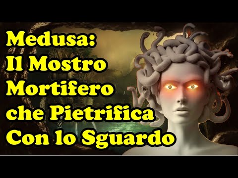 Medusa: Il Mostro Mortifero che Pietrifica Tutti ma non Perseo che la Uccide | Mitologie e Leggende