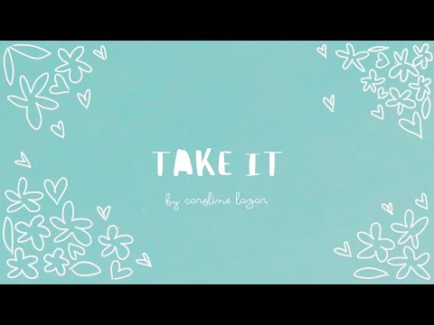Caroline Lazar: Take It (Official Lyric Video)