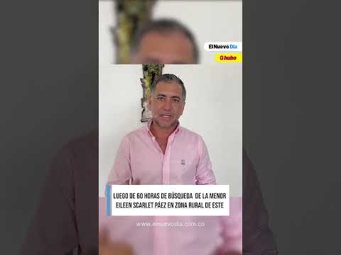 Secretario Guillermo Alvira se pronuncia sobre la caso de la niña desaparecida en Roncesvalles