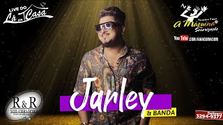 JARLEY e Banda - Live Show do Lá em Casa - 22/10/