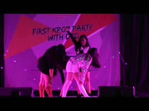[FIRST KPOP PARTY WITH DSD] BANG!!! PINK Dance Cover BLACK PINK - Ddu Ddu Ddu