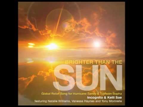 Brighter Than The Sun - INCOGNITO & KELLI SAE