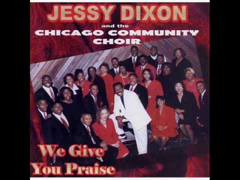 Jessy Dixon - The Day You Set Me Free (w/ The Chicago Community Choir)