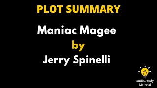 Plot Summary Of Maniac Magee By Jerry Spinelli. - Maniac Magee By Jerry Spinelli