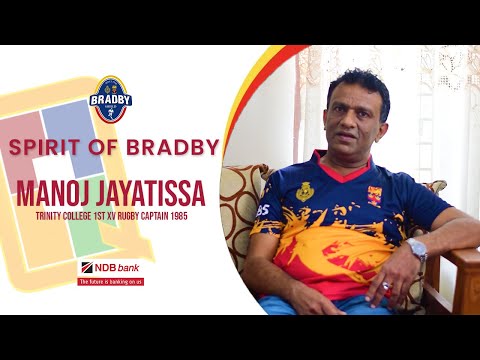 Spirit of Bradby | Manoj Jayatissa Interview | Brought to You by NDB Bank
