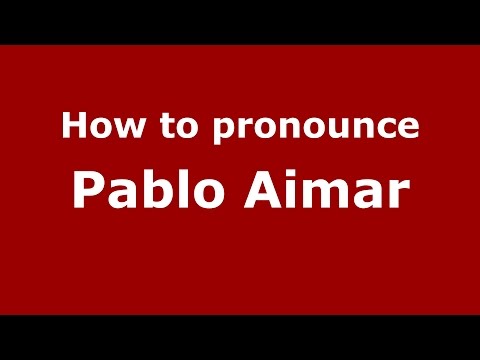 How to pronounce Pablo Aimar (Spanish/Argentina) - PronounceNames.com
