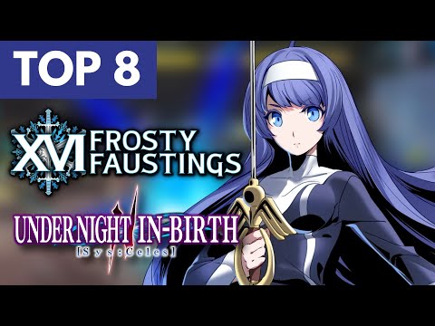 Frosty Faustings XVI 2024 UNI2 TOP 8 (Orie Carmine Enkidu Hilda Akatsuki) Under Night In Birth
