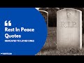 Top 10 Rest in Peace Quotes dedicated to loved ones