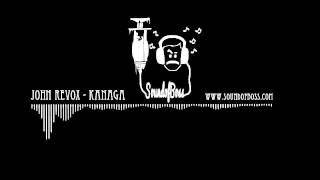 John Revox - Kanaga (Tribalero Super Remix) - Sound Of Boss - Music No: 18