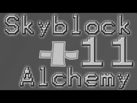 silverkill95 - Minecraft Skyblock + Alchemy [Season2] Ep11 - The Band