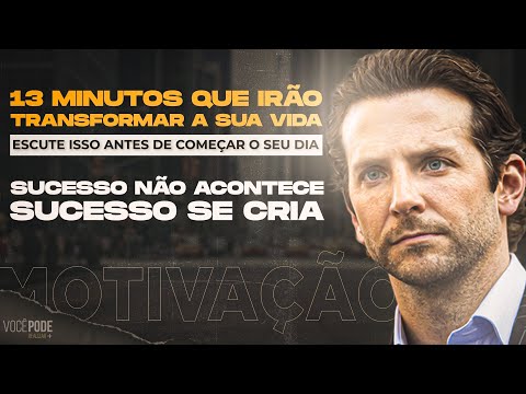 13 MINUTOS QUE IRÃO TRANSFORMAR A SUA VIDA (Vídeo Motivacional) - Motivação