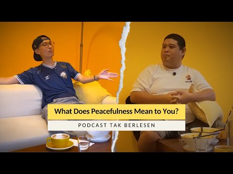 What Does Peacefulness Mean to You? | Podcast Tak Berlesen | Podcast #66