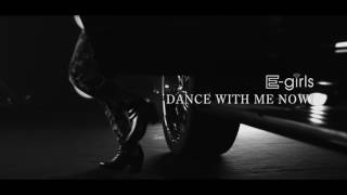 E-girls / DANCE WITH ME NOW!