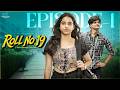Roll No 19 Episode 1 Middle Bench Life Story Manasa Kancharla Steven Madhu Infinitum