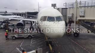 Vlog 615 : The Small Decisions...