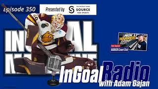 InGoal Radio Goalie Podcast Ep 350: Chicago Blackhawks prospect Adam Gajan