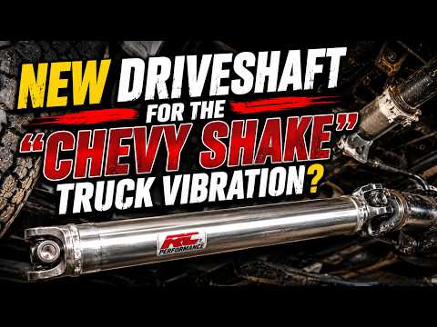 "Chevy Shake" Driveshaft Fix for GM Trucks?