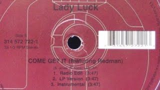 Lady Luck- Come Get It (Turn My Mic On Version) (feat. Redman) (2000)