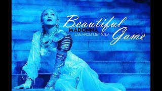 Madonna - Beautiful Game (New Song) - Live From Met Gala 2018