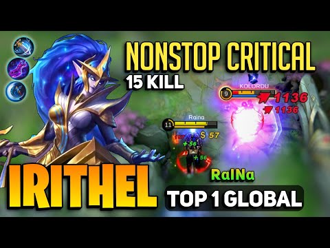 IRITHEL GOLDLANE Nonstop Critical [ Top 1 Global Irithel Best Build ] By Rαinα - Mobile Legends