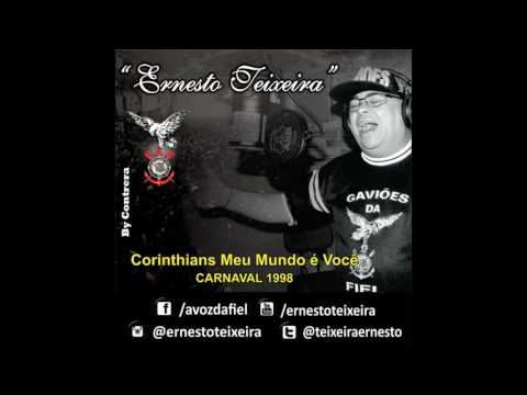 Corinthians, Meu Mundo É Você - Gaviões da Fiel 1998