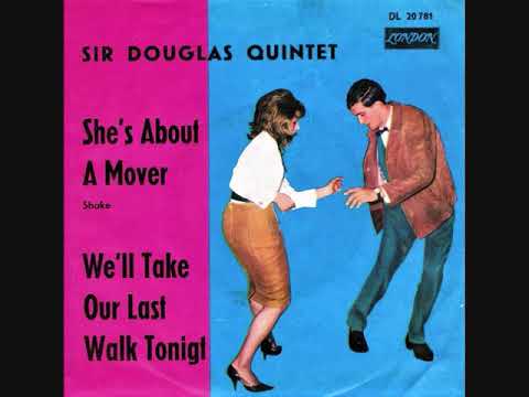 She's about a mover / Sir Douglas Quintet.
