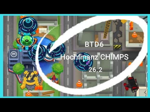 BTD6 | Hochfinanz CHIMPS | 26.2