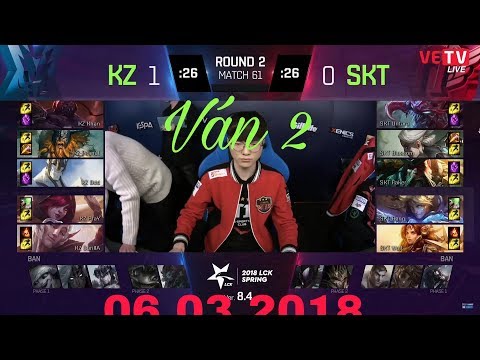 SKT vs KZ ván 2 [ LCK 2018 06 03 ] Tiếng Việt