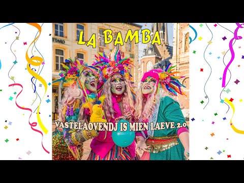Vastelaovendj is mien laeve 2.0 - La Bamba -