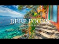 Deep Focus Music To Improve Concentration - 12 Hours of Ambient Study Music to Concentrate #710