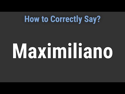How to Pronounce Name Maximiliano (Correctly!)