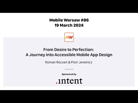 Mobile Warsaw #86  - Roman Roczeń & Piotr Jeremicz - A Journey into Accessible Mobile App Design