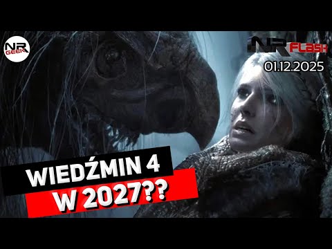 Wiedźmin 4 w 2027? - NRFlash (01.12.2025)