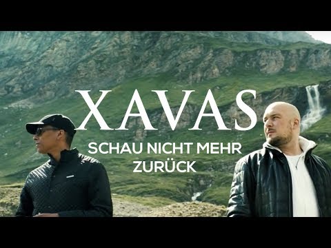 XAVAS - Schau nicht mehr zurück [Official Video]