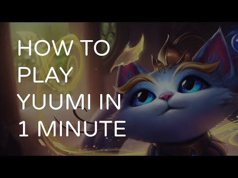 Yuumi 1 Minute Guide (Learn Yuumi Fast) | League of Legends