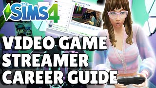 Complete Video Game Streamer Career Guide | The Sims 4