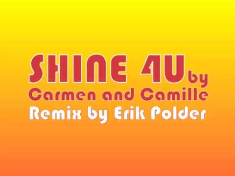 Shine 4U - Carmen and Camille (Erik Polder Remake)