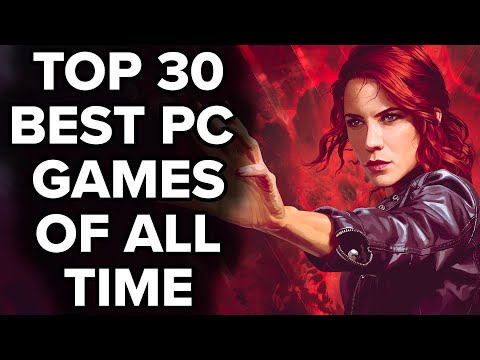 Top 30 BEST PC GAMES OF ALL TIME - 2023 Edition
