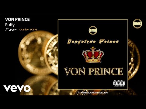 Von Prince - Puffy (Official Audio) ft. Junior KTN