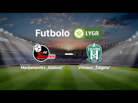 Lietuvos futbolo A lyga: Marijampolės „Sūduva“ — Vilniaus „Žalgiris“