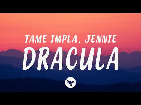 Tame Impala, JENNIE - Dracula (JENNIE Remix)