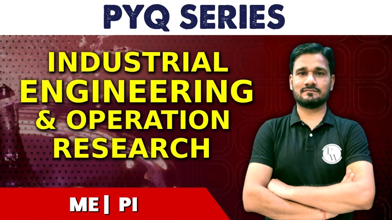 Understanding Industrial Engineering and Operations Research: Key ...