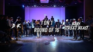 DK vs BABY STREET BEAST｜Top 16｜BUCK AREA 7
