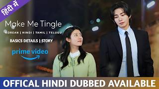 Make Me Tingle Hindi Dubbed | Make Me Tingle Hindi Trailer | Ramance K-Drama | Prime Video