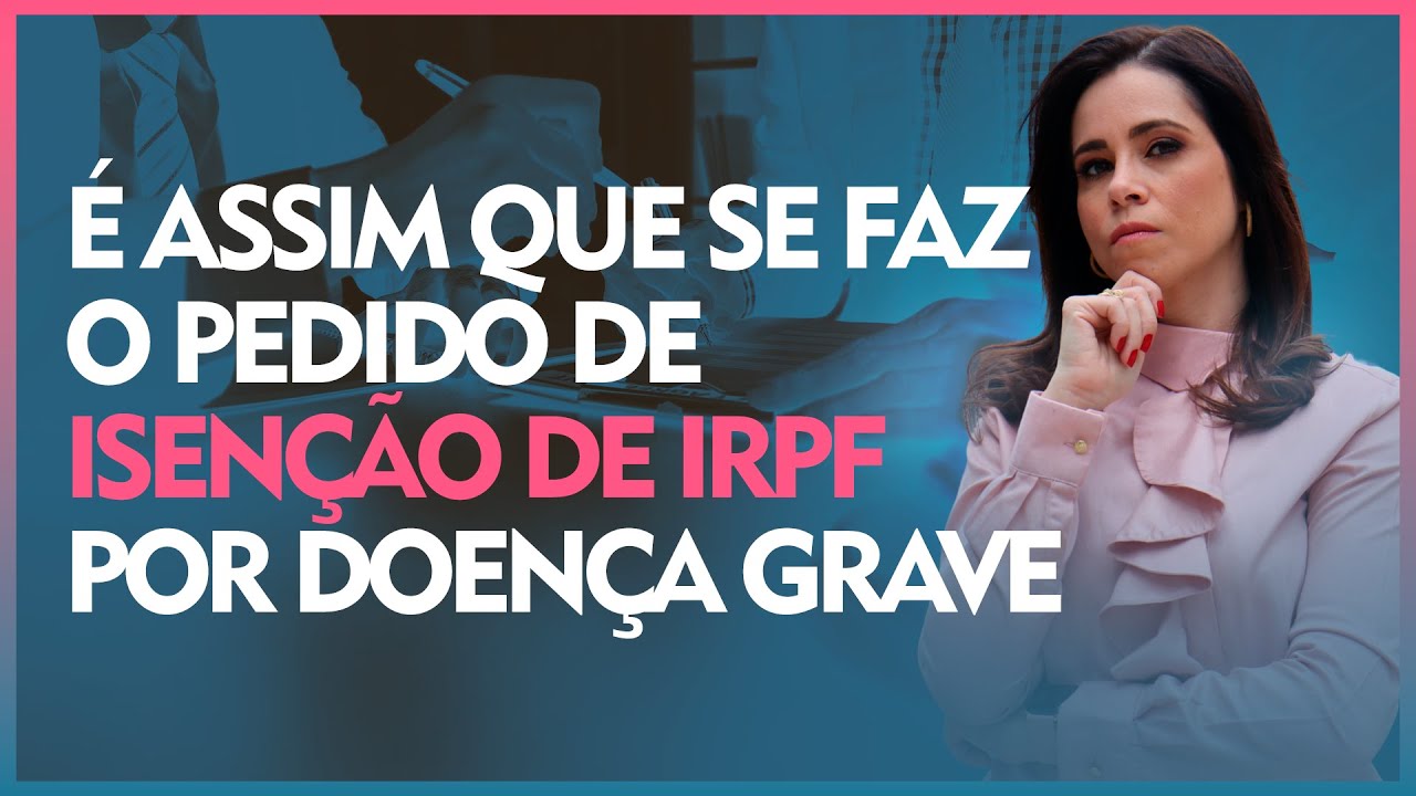 É assim que se faz o pedido de isenção do Imposto de Renda por doença grave
